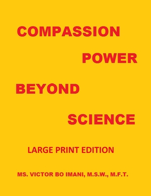 Compassion Power Beyond Science: Large Print Ed... B08M8PK7G5 Book Cover