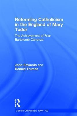 Reforming Catholicism in the England of Mary Tu... 075465236X Book Cover