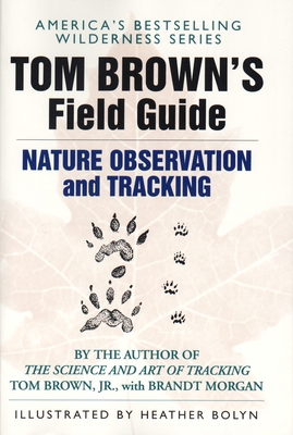 Tom Brown's Field Guide to Nature Observation a... 0425099660 Book Cover
