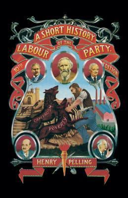 A Short History of the Labour Party 0333594762 Book Cover