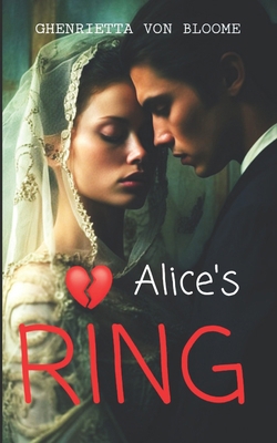 Alice's RING: One of the most haunted places in... B0CLKV893S Book Cover