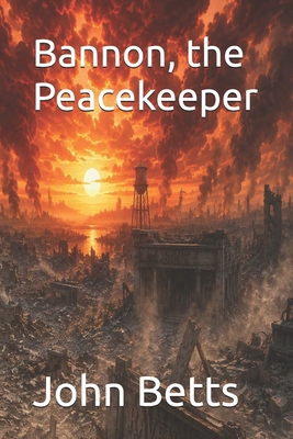 Bannon, the Peacekeeper B0HGZN11QC Book Cover