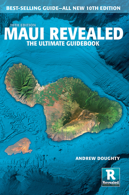 Maui Revealed: The Ultimate Guidebook 1949678067 Book Cover