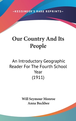 Our Country And Its People: An Introductory Geo... 1437190782 Book Cover