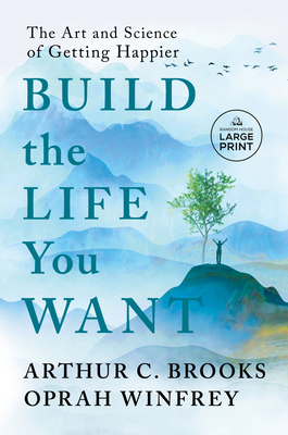 Build the Life You Want: The Art and Science of... [Large Print] 0593792998 Book Cover