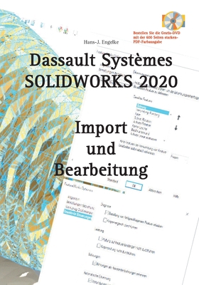 SOLIDWORKS 2020 Import und Bearbeitung [German] 3751952098 Book Cover
