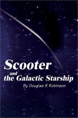 Scooter and the Galactic Starship 0595256775 Book Cover