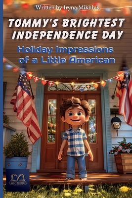 Tommy's brightest Independence Day: Holiday imp... B0D8LLNM5K Book Cover