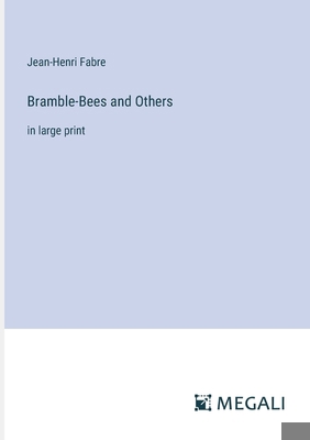 Bramble-Bees and Others: in large print 3387025521 Book Cover