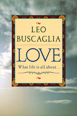 Love: What Life Is All about 0449911624 Book Cover