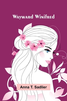 Wayward Winifred 9366382339 Book Cover