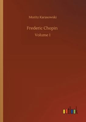 Frederic Chopin: Volume 1 3752342021 Book Cover