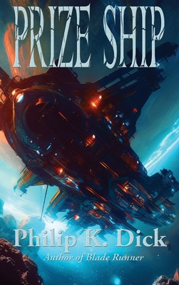 Prize Ship: A Positronic Book 1515460495 Book Cover