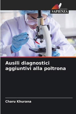 Ausili diagnostici aggiuntivi alla poltrona [Italian] 6207686217 Book Cover