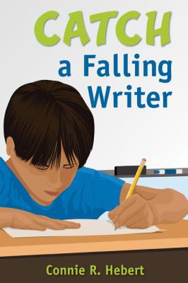 Catch a Falling Writer 1412968666 Book Cover