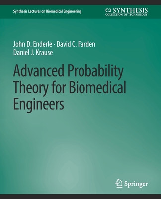 Advanced Probability Theory for Biomedical Engi... 3031004876 Book Cover