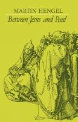 Between Jesus and Paul: Studies in the Earliest... 0334000920 Book Cover