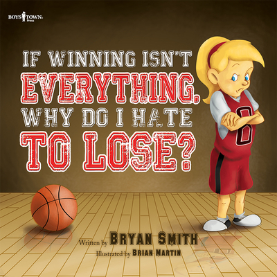 If Winning Isn't Everything, Why Do I Hate to L... 1934490857 Book Cover