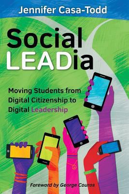 Social LEADia: Moving Students from Digital Cit... 1946444111 Book Cover