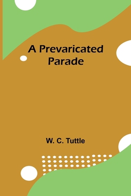A Prevaricated Parade 936209925X Book Cover