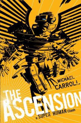 The Ascension: a Super Human Clash 0399256245 Book Cover