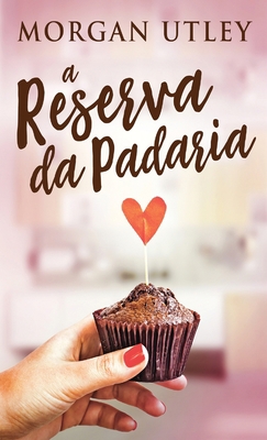 A Reserva da Padaria [Portuguese] [Large Print] 4824106125 Book Cover