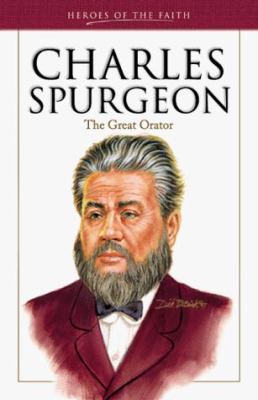 Charles Spurgeon: The Great Orator 1557487286 Book Cover