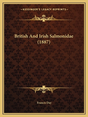 British And Irish Salmonidae (1887) 1166473783 Book Cover