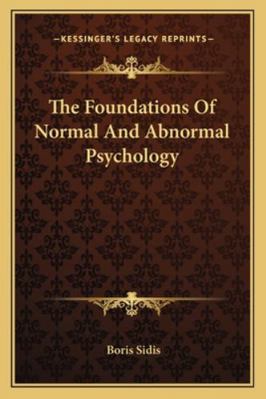 The Foundations Of Normal And Abnormal Psychology 1162952113 Book Cover