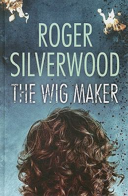 The Wig Maker [Large Print] 1847825966 Book Cover