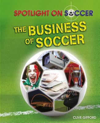 The Business of Soccer 1615326103 Book Cover