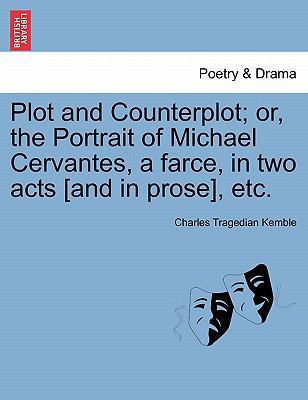 Plot and Counterplot; Or, the Portrait of Micha... 1241177325 Book Cover