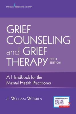 Grief Counseling and Grief Therapy: A Handbook ... 0826134742 Book Cover