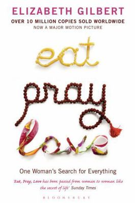 Eat Pray Love. One Woman's Search for Everything. [Spanish] 0747585660 Book Cover