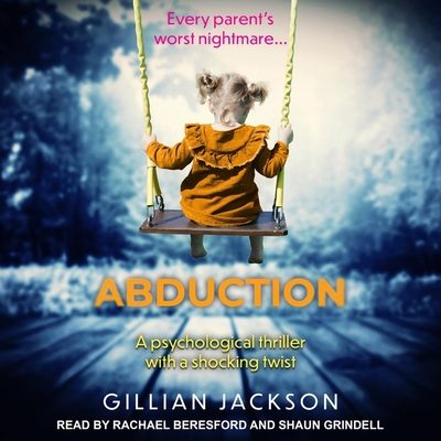 Abduction: A Psychological Thriller with a Shoc... B08ZBJDZ3P Book Cover