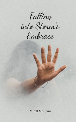 Falling into Storm's Embrace B0DQYNXTGY Book Cover