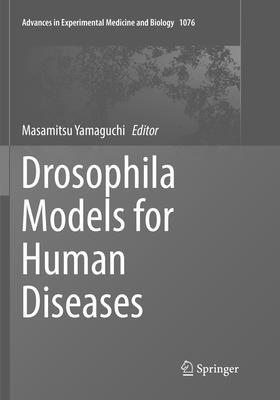 Drosophila Models for Human Diseases 9811344426 Book Cover