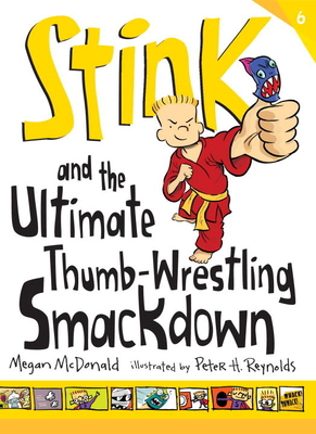 Stink: The Ultimate Thumb-Wrestling Smackdown 0763664235 Book Cover