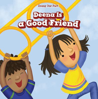 Deena Is a Good Friend 1538343738 Book Cover