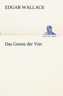 Das Gesetz Der Vier [German] 3847237160 Book Cover