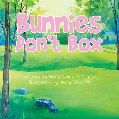 Bunnies Don't Box 1728368634 Book Cover