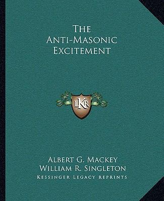 The Anti-Masonic Excitement 1162836792 Book Cover
