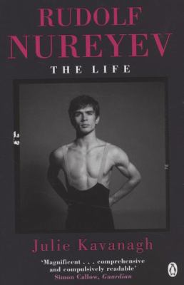 Rudolf Nureyev: The Life 0141029692 Book Cover