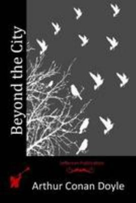 Beyond the City 1512211257 Book Cover