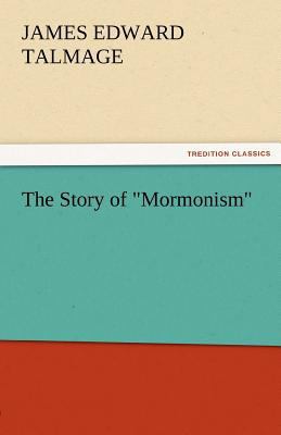 The Story of Mormonism 3842459262 Book Cover