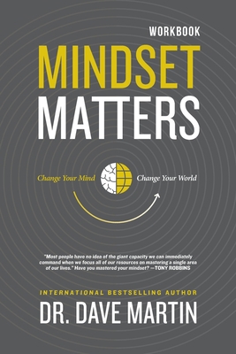 Mindset Matters Workbook: Change Your Mind, Cha... 1954089260 Book Cover