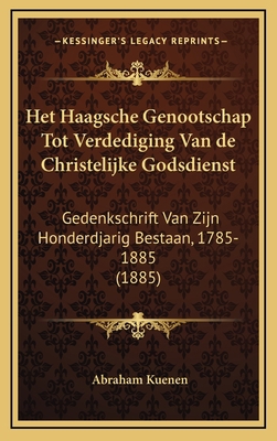 Het Haagsche Genootschap Tot Verdediging Van de... [Chinese] 1168505860 Book Cover