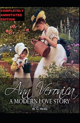 Ann Veronica: (Completely Annotated Edition) B092H9TMNS Book Cover