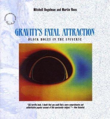 Gravity's Fatal Attraction: Black Holes in the ... 0716760290 Book Cover