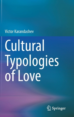 Cultural Typologies of Love 3031053427 Book Cover
